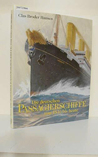 Die deutschen Passagierschiffe seit 1816
