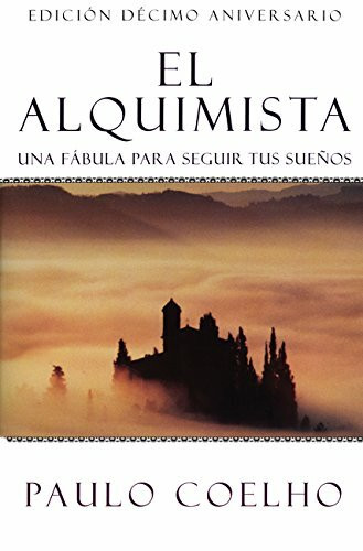 El Alquimista: Una Fábula Para Seguir Tus Sueños