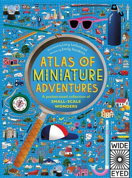 Atlas of Miniature Adventures: A Pocket-Sized Collection of Small-Scale Wonders