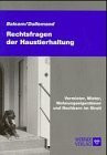 Rechtsfragen der Haustierhaltung: Vermieter, Mieter, Wohnungseigentümer und Nachbarn im Streit