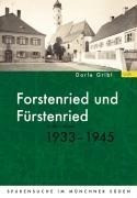 Forstenried und Fürstenried in den Jahren 1933-1945