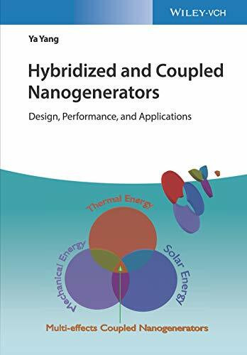 Hybridized and Coupled Nanogenerators: Design, Performance and Applications