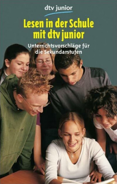 Lesen in der Schule. Sekundarstufe TB 2: Unterrichtsvorschläge für die Sekundarstufe (dtv Fortsetzungsnummer 89)