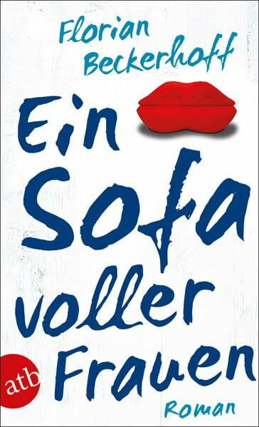 Ein Sofa voller Frauen: Roman