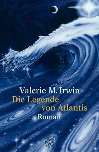 Die Legende von Atlantis: Roman (Fischer Taschenbücher)
