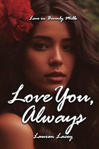 Love You, Always (Love in Beverly Mills, Band 1)