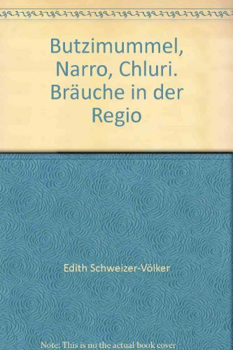 Butzimummel Narro Chlurli - Bräuche in der Regio