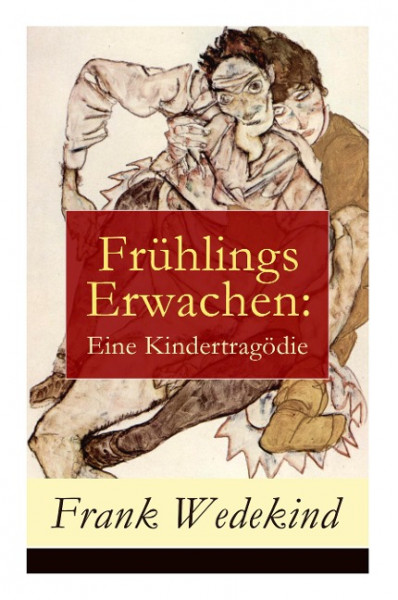 Frühlings Erwachen: Eine Kindertragödie