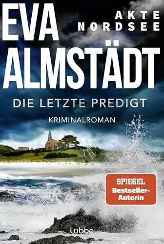 Akte Nordsee - Die letzte Predigt: Kriminalroman (Fentje Jacobsen und Niklas John ermitteln, Band 4)