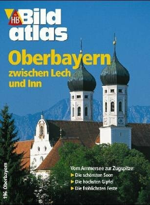 Oberbayern: Das Hochland