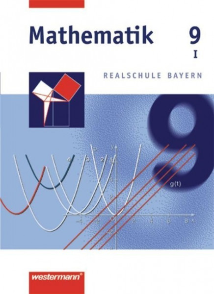 Mathematik 9 - Realschule Bayern / WPF 1