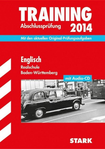 Training Abschlussprüfung Englisch mit Audio-CD 2014 Realschule Baden-Württemberg