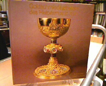 Goldschmiedearbeiten des Historismus in Köln