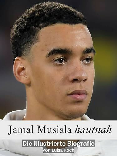 Jamal Musiala hautnah: Eine illustrierte Biografie