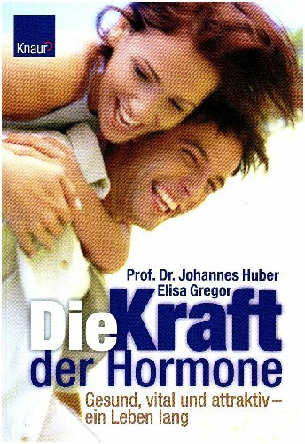 Die Kraft der Hormone.