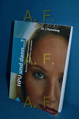 HPU und dann...?: Beschwerden und Erkrankungen infolge von Pyrrolurie