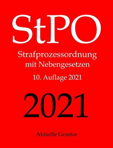 StPO, Strafprozessordnung, Aktuelle Gesetze: Strafprozessordnung mit Nebengesetzen