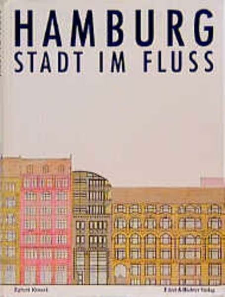 Hamburg - Stadt im Fluss