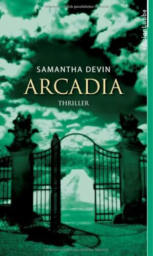 Arcadia: Thriller (Edition Lübbe)