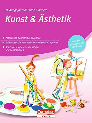 Bildungsjournal Frühe Kindheit: Kunst & Ästhetik