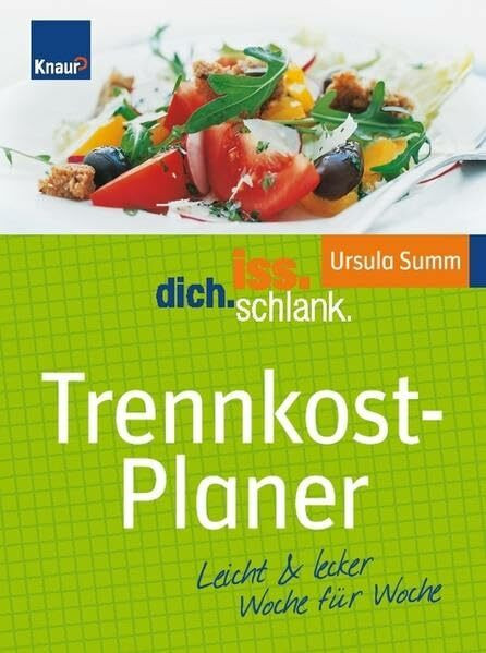 IDS Trennkost-Planer: Leicht & lecker Woche für Woche
