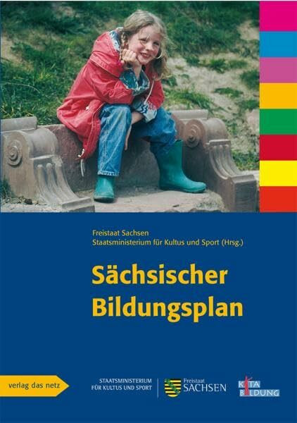 Sächsischer Bildungsplan: Hrsg. v. Sächs. Staatsmonisterium f. Kultus u. Sport