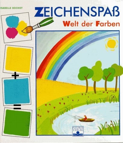 Zeichenspaß, Bd.10, Welt der Farben