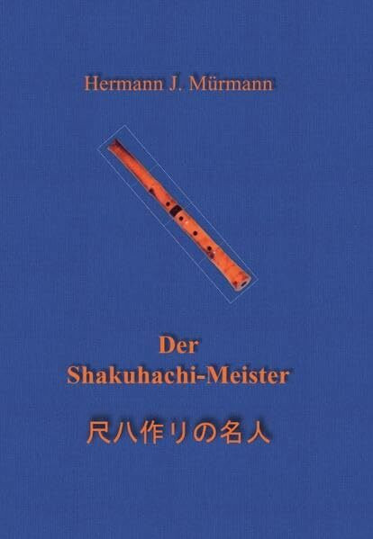 Der Shakuhachi-Meister