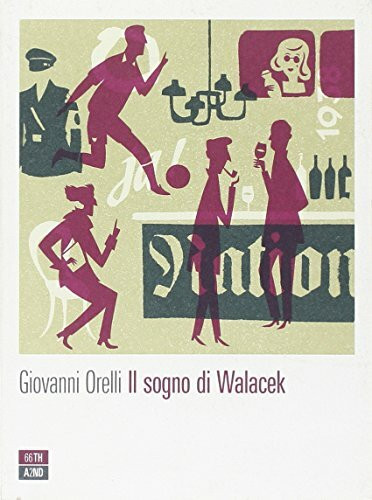 Il sogno di Walacek