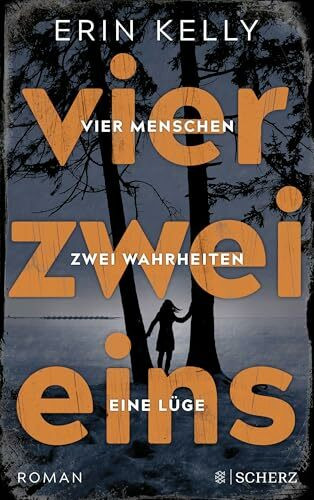 Vier.Zwei.Eins.: 4 Menschen, 2 Wahrheiten, 1 Lüge