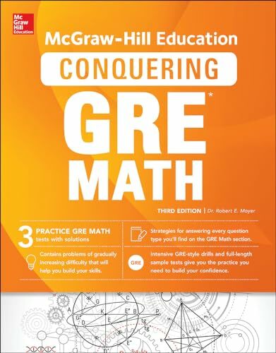 McGraw-Hill Education Conquering GRE Math, Third Edition McGraw-Hill Education Conquering GRE Math, Third Edition