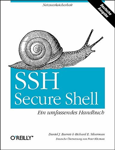 SSH: Secure Shell: Ein umfassendes Handbuch