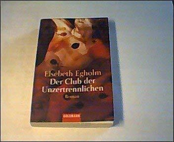 Der Club der Unzertrennlichen