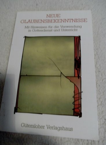 Neue Glaubensbekenntnisse