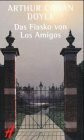 Das Fiasko von Los Amigos. Gesammelte Abenteuergeschichten.: Gesammelte Abenteuergeschichten. Hrsg., übers. u. Nachw. v. Reinhard Hillich