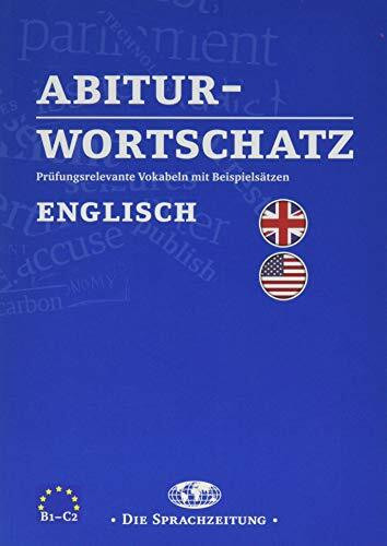 Abiturwortschatz Englisch: Prüfungsrelevante Vokabeln mit Beispielsätzen