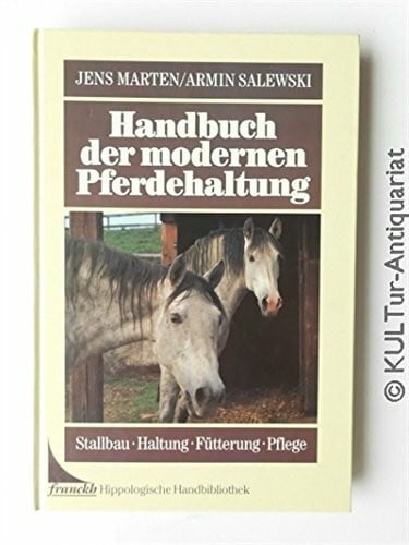 Handbuch der modernen Pferdehaltung
