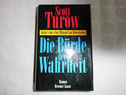 Die Bürde der Wahrheit: Roman