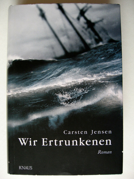Wir Ertrunkenen: Roman