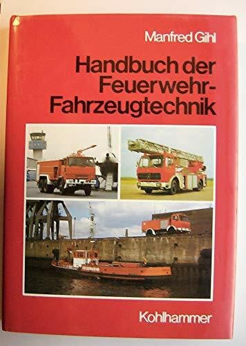 Handbuch der Feuerwehrfahrzeugtechnik