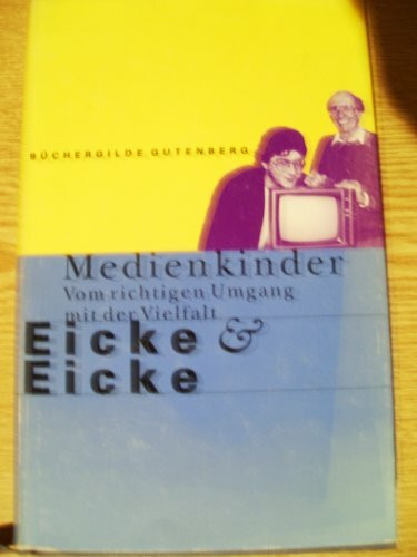 Medienkinder. Vom richtigen Umfgang mit der Vielfalt.