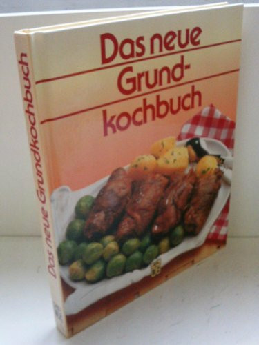 Elke Blome: Das neue Grundkochbuch