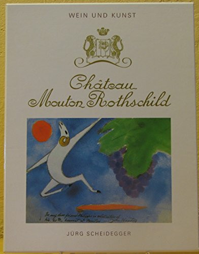 Chateau Mouton Rothschild. Wein und Kunst