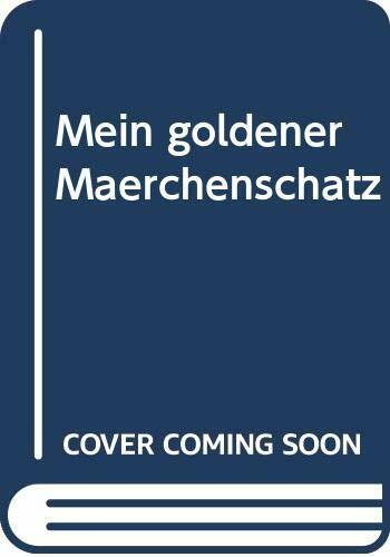 Mein goldener Märchenschatz