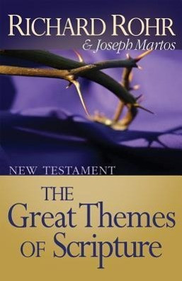 Great Themes of Scripture: New Testament: New Testament