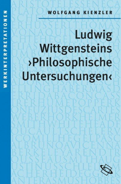 Ludwig Wittgensteins "Philosophische Untersuchungen"