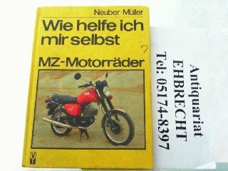 Wie helfe ich mir selbst - MZ-Motorräder