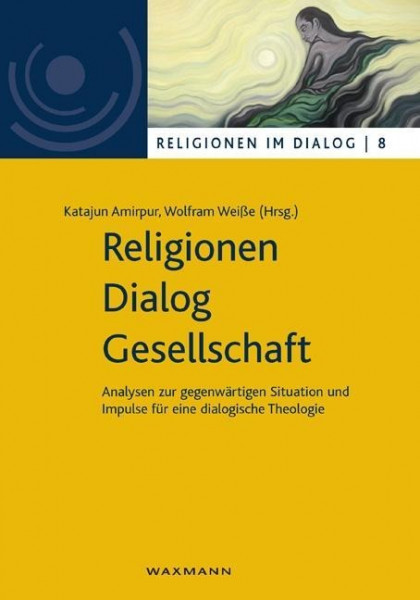 Religionen - Dialog - Gesellschaft
