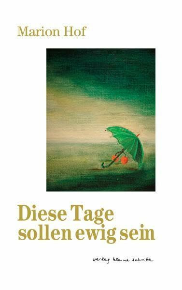 Diese Tage sollen ewig sein: Gedichte - Poems