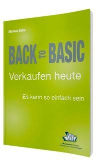 Back to Basic - Verkaufen heute